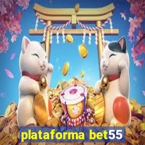 plataforma bet55